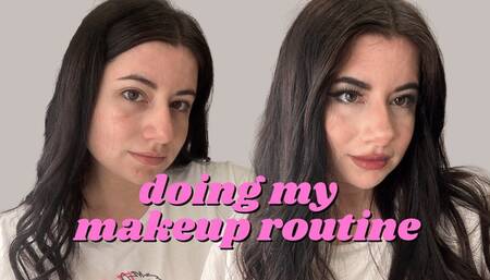 DOING MY MAKEUP ROUTINE