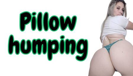 Pillow humping