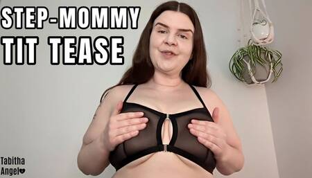 Step-Mommy Tit Tease WMV