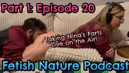 Fetish Nature Podcast Episode 20 Part 1: Inhaling Nina Alder's Farts