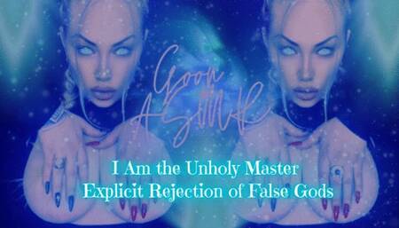 I Am the Unholy Master - Explicit Rejection of False Gods MOV
