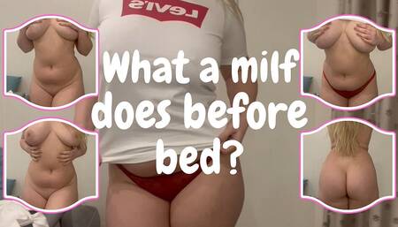 What a Blonde Single MILF Does Before Bed