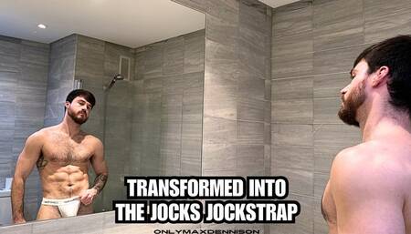 Transformed into the jocks jockstrap