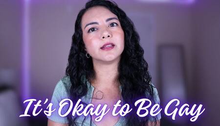 It's Okay to Be Gay