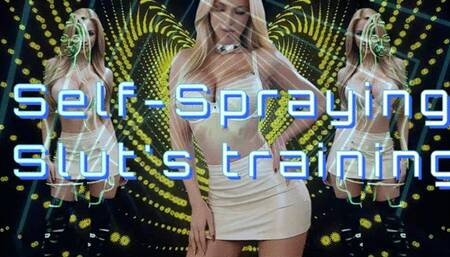 Self-Spraying Slut's training!