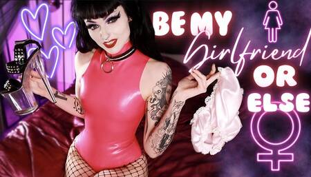 Be My Girlfriend Or ELSE