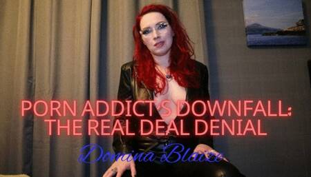 Porn Addict's Downfall: The Real Deal Denial