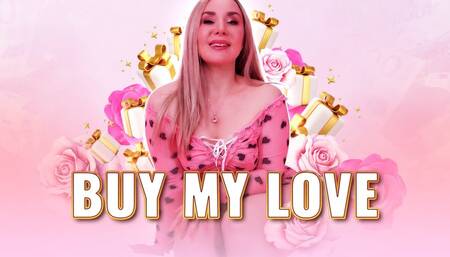 BUY MY LOVE This Vday