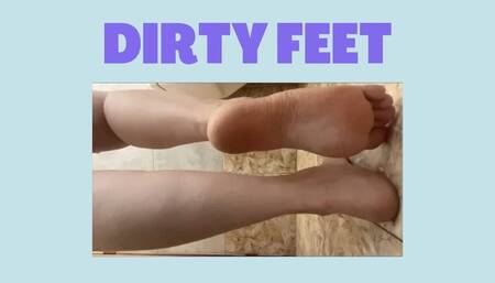 DIRTY FEET