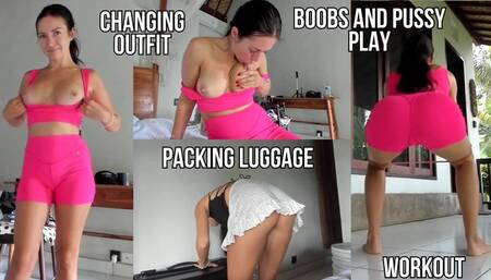 Packing luggage, changing outfit, boobs and pussy play, express workout outdoor - live stream