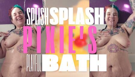 Pixie's Playful Bath
