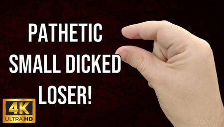 KingMarti: Pathetic Small Dick Loser SPH JOI 4k UHD