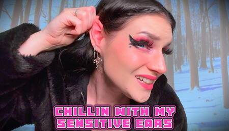 Chillin with My Sensitive Ears