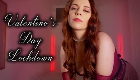 VALENTINE'S DAY LOCKDOWN
