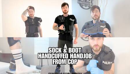 SOCK & BOOT HANDCUFFED HANDJOB FROM COP