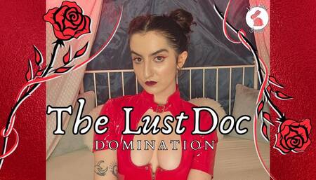 The Lust Doc: Domination