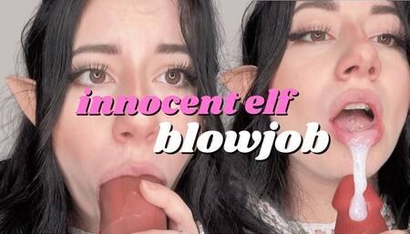 INNOCENT ELF BLOWJOB AND SWEET SURPRISE
