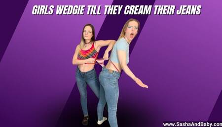 Girls Wedgies in Jeans Leaves Her Horny