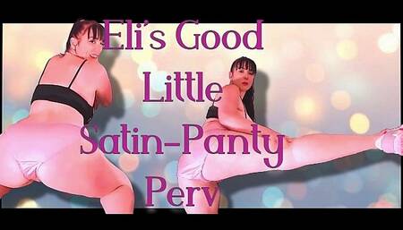 Eli's Good Little Panty Perv