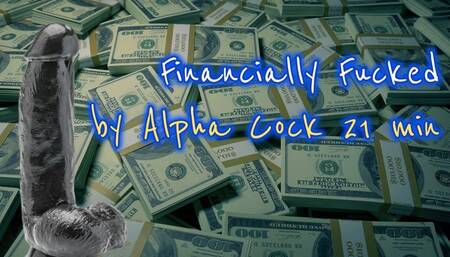 Financially Fucked by Alpha Cock 21 min
