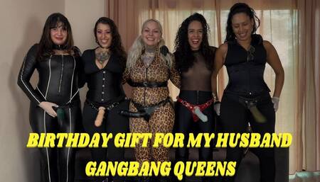 BIRTHDAY GIFT FOR MY HUSBAND - GANGBANG QUEENS (EN-720)