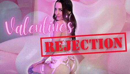 Valentine's Rejection