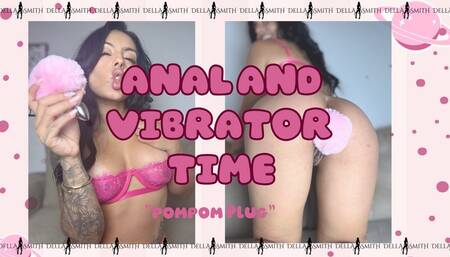 Anal and vibrator time