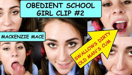 OBEDIENT SCHOOL GIRL Clip #2 TEEN Swallows CUM from a dirty old man + Behind Scenes