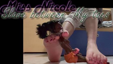 Slave between my toes