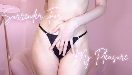 Surrender for My Pleasure