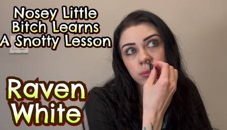 Nosey Little Fuck Learns a Snotty Lesson from Raven White
