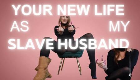 Your new life as My slave husband