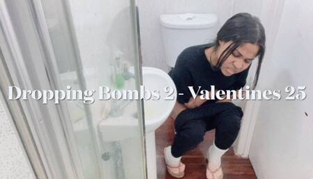 Dropping Bombs 2 - Valentines 25