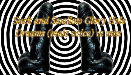 Suck and Swallow Glory Hole Dreams (male voice) 12 min