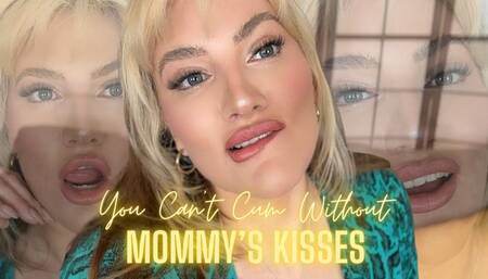 You Can't Cum without Step-Mommy's Kisses