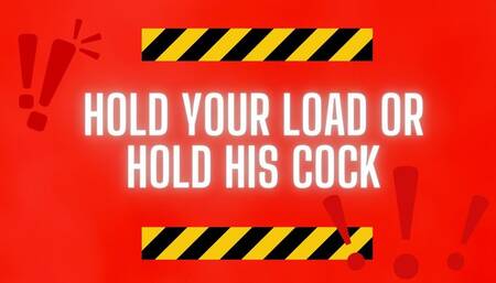 The NLP toolbox: Hold Your Load or Hold His Cock