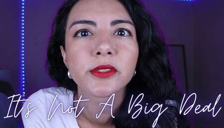 It’s Not a Big Deal