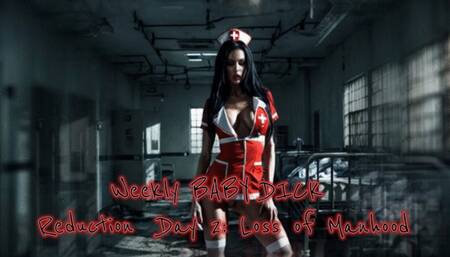 Weekly BABY DICK Reduction Day 2: Loss of Manhood