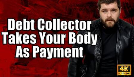 KingMarti: Debt Collector Takes Your Body As Payment 4k UHD POV Fucking