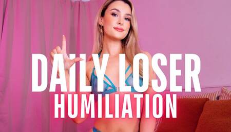 DAILY LOSER HUMILIATION - Beta Male Training