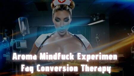 Aroma Mindfuck Experiment: FagGot Conversion Therapy