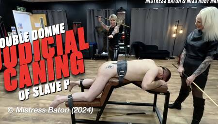 Double Domme Judicial Caning of Slave P