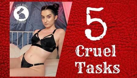 5 Cruel Tasks