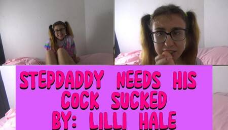 Stepdaddy needs his cock sucked