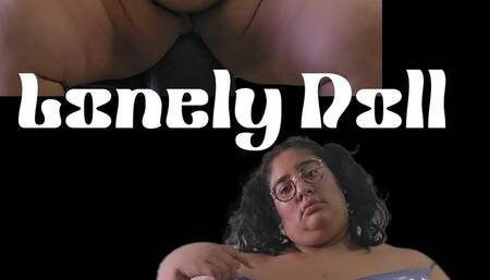 Lonely Fat Doll