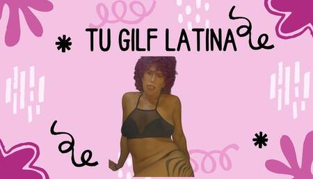 Soy tu GILF LATINA