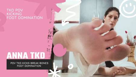 Anna Tkd POV kicks break bones foot domination