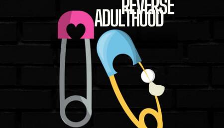 ABDL Extreme Reverse Adulthood Mind Fuck