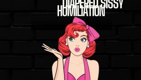 ABDL Diapered Sissy Humiliation