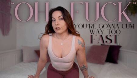 "Oh fuck" | you're gonna cum way too fast